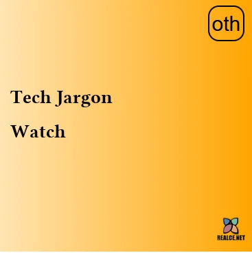 realce.net-Tech Jargon Watch
